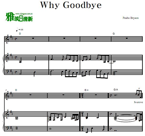 Peabo bryson - Why goodbye 钢琴伴奏谱 正谱 歌谱