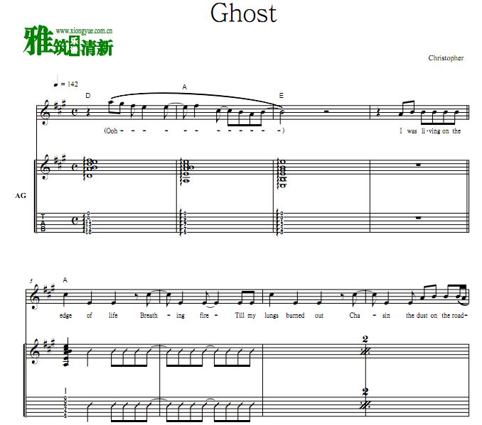Christopher - Ghost 吉他弹唱谱 歌谱 六线谱